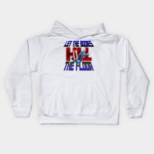 LET THE BODIES HIT THE FLOOR Kids Hoodie